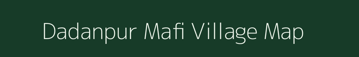 Dadanpur Mafi village map in Uttar Pradesh