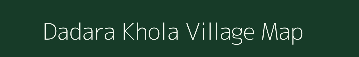 Dadara Khola village map in Odisha