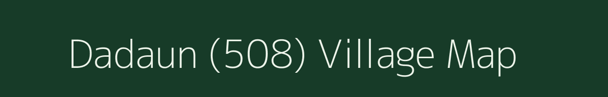 Dadaun (508) village map in Himachal Pradesh