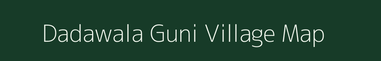 Dadawala Guni village map in Uttar Pradesh