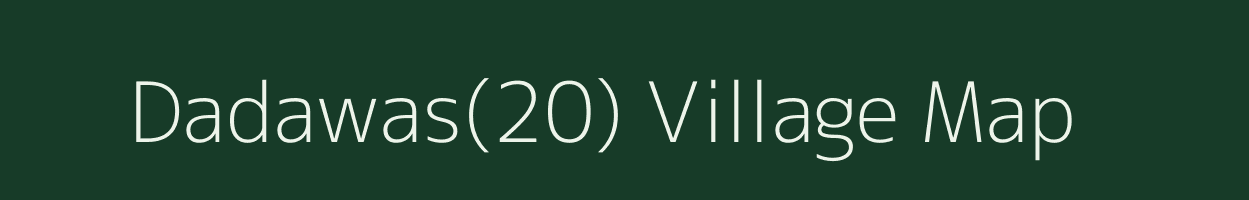 Dadawas(20) village map in Haryana