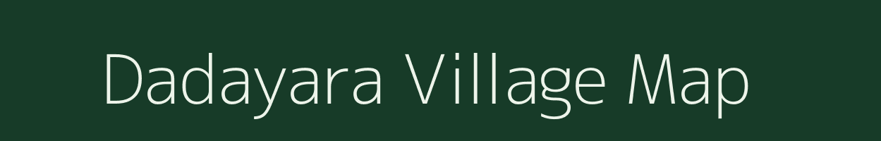 Dadayara village map in Uttar Pradesh