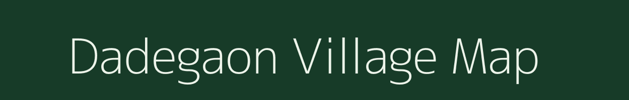 Dadegaon village map in Maharashtra