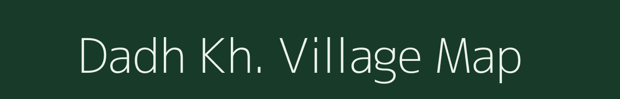 Dadh Kh. village map in Maharashtra