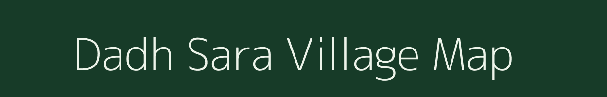 Dadh Sara village map in Jammu & Kashmir