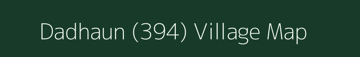 Dadhaun (394) village map in Himachal Pradesh