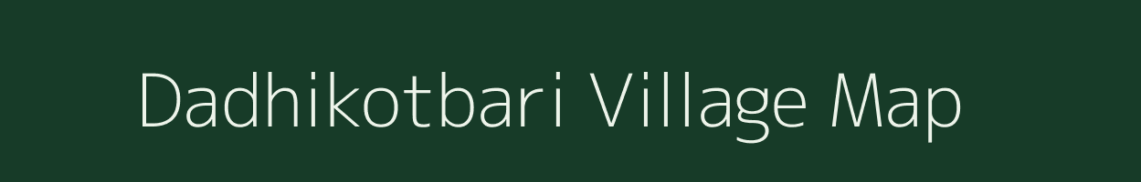 Dadhikotbari village map in West Bengal