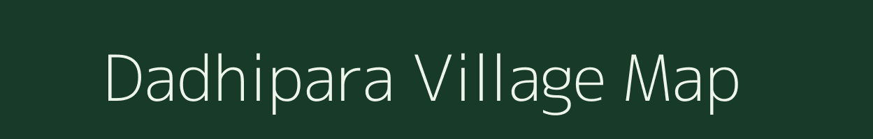 Dadhipara village map in Chhattisgarh