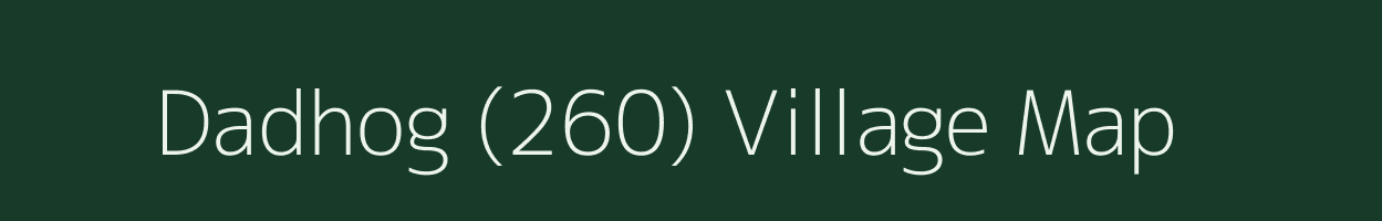 Dadhog (260) village map in Himachal Pradesh