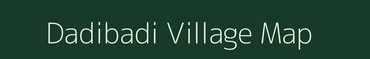 Dadibadi village map in Uttar Pradesh