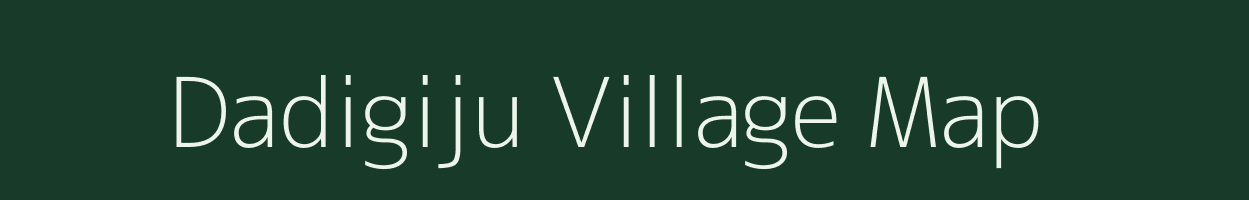 Dadigiju village map in Odisha