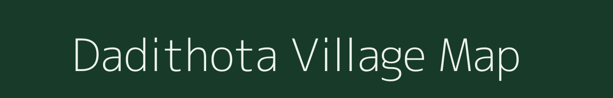 Dadithota village map in Andhra Pradesh