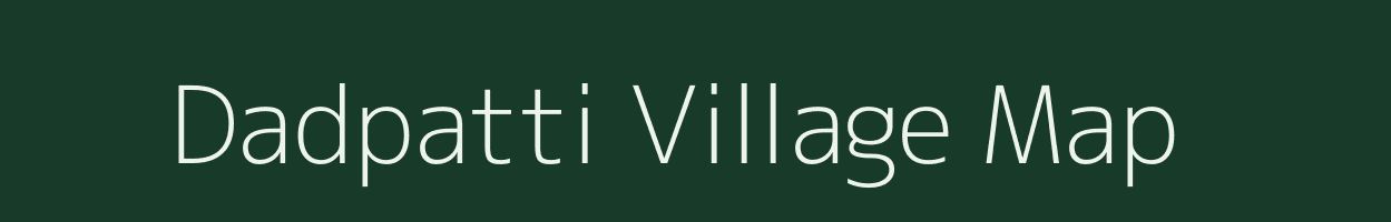 Dadpatti village map in Bihar