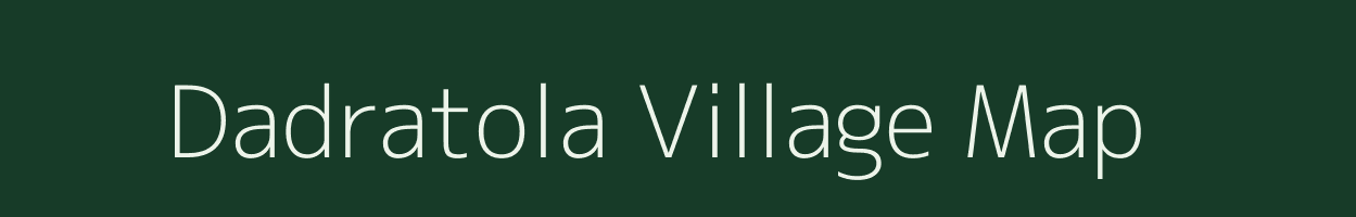 Dadratola village map in Madhya Pradesh