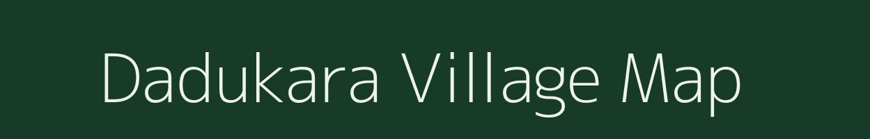 Dadukara village map in Uttar Pradesh