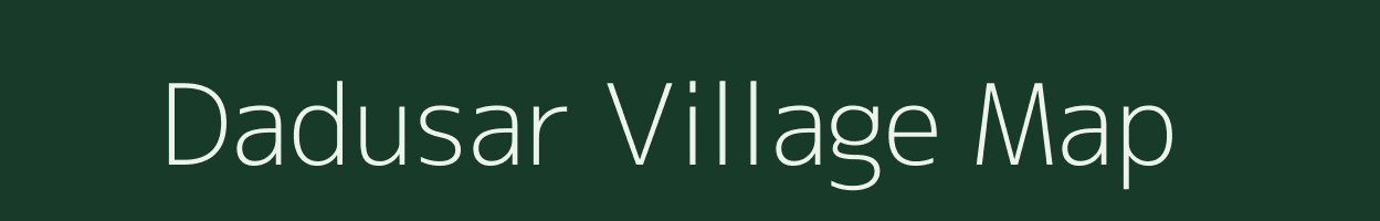 Dadusar village map in Gujarat