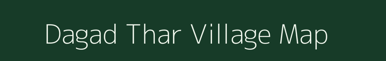 Dagad Thar village map in Maharashtra