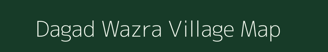 Dagad Wazra village map in Maharashtra