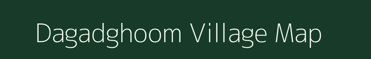 Dagadghoom village map in Maharashtra