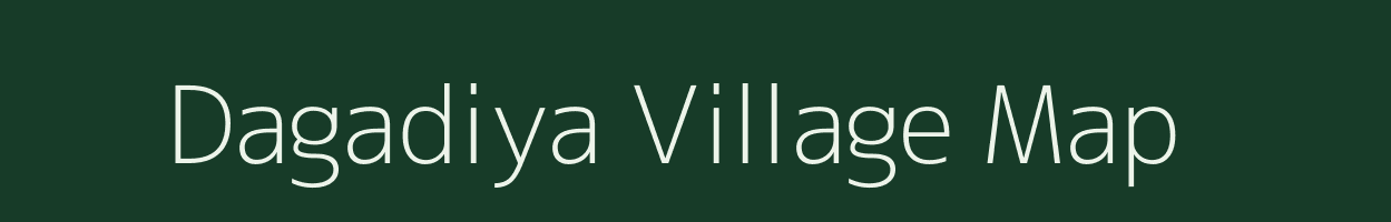 Dagadiya village map in Madhya Pradesh