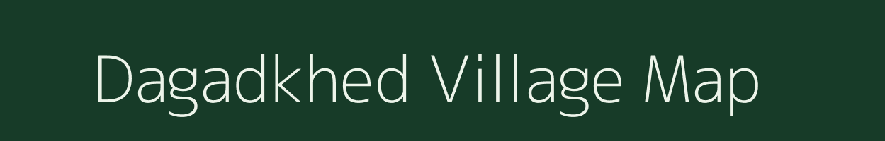 Dagadkhed village map in Maharashtra