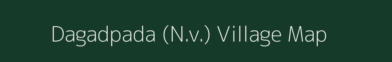 Dagadpada (N.v.) village map in Maharashtra