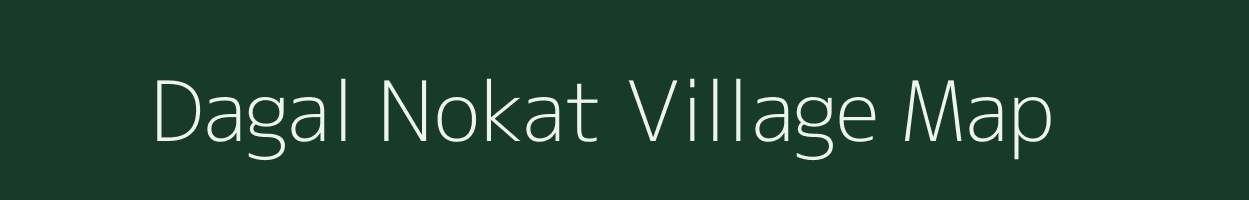 Dagal Nokat village map in Meghalaya