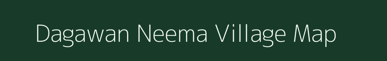 Dagawan Neema village map in Madhya Pradesh