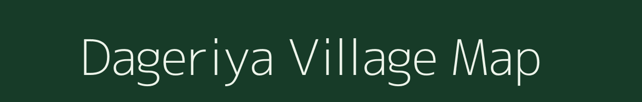 Dageriya village map in Gujarat