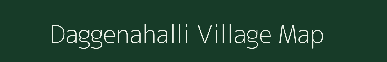 Daggenahalli village map in Karnataka