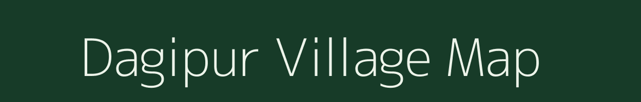 Dagipur village map in Uttar Pradesh