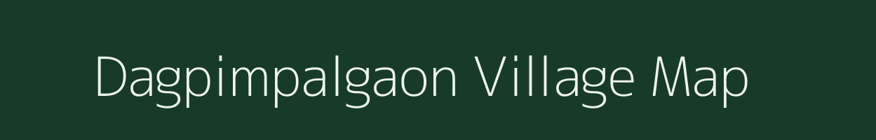 Dagpimpalgaon village map in Maharashtra