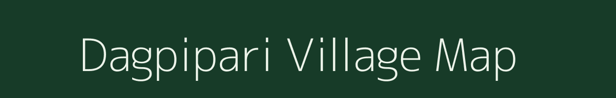 Dagpipari village map in Madhya Pradesh