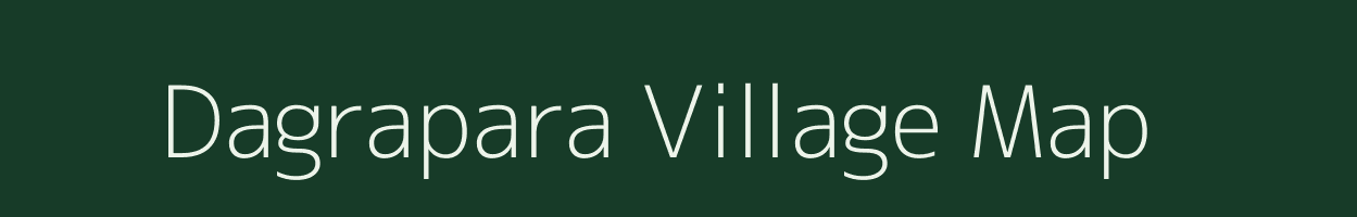 Dagrapara village map in Bihar