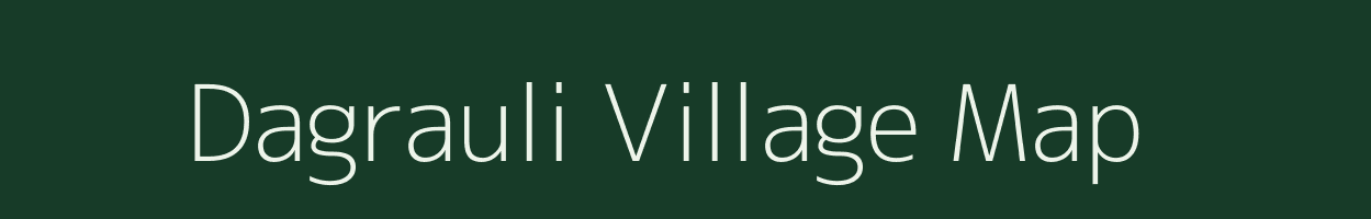 Dagrauli village map in Uttar Pradesh