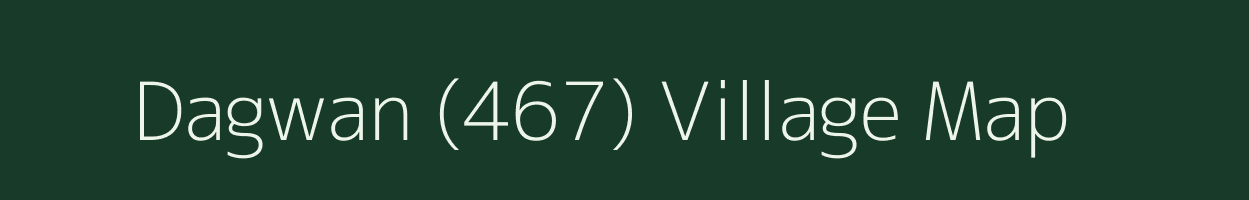 Dagwan (467) village map in Himachal Pradesh