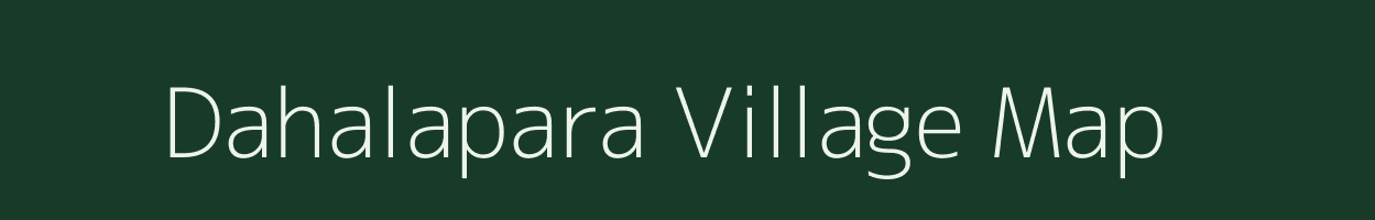 Dahalapara village map in Assam