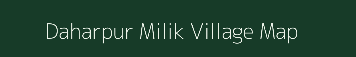 Daharpur Milik village map in Bihar