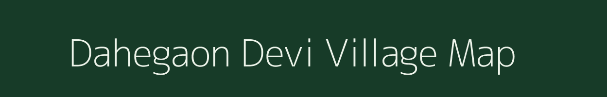 Dahegaon Devi village map in Maharashtra