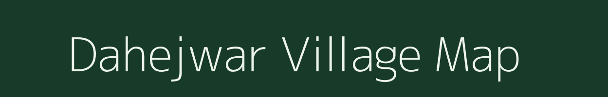 Dahejwar village map in Chhattisgarh