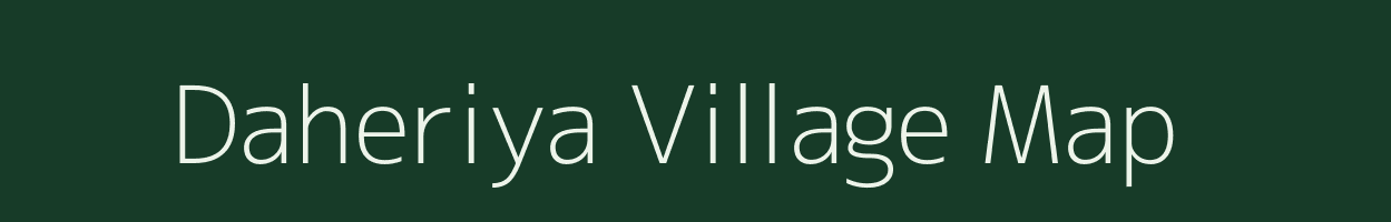 Daheriya village map in Rajasthan