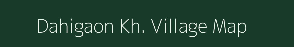 Dahigaon Kh. village map in Maharashtra