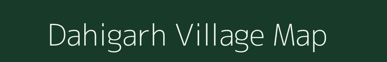 Dahigarh village map in Uttar Pradesh