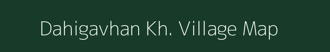 Dahigavhan Kh. village map in Maharashtra