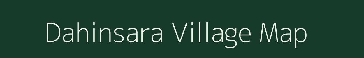 Dahinsara village map in Gujarat