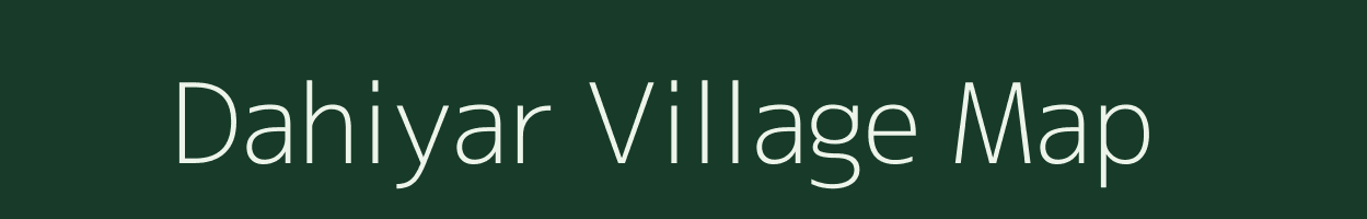 Dahiyar village map in Madhya Pradesh