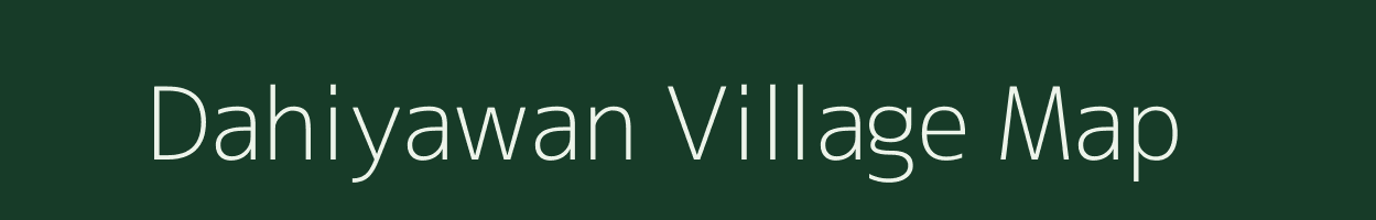 Dahiyawan village map in Bihar