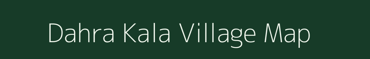 Dahra Kala village map in Uttar Pradesh