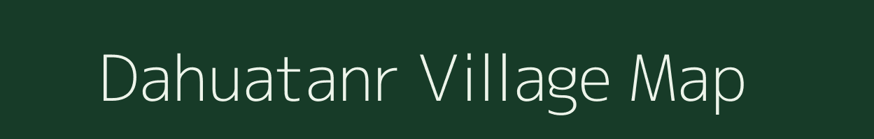 Dahuatanr village map in Jharkhand