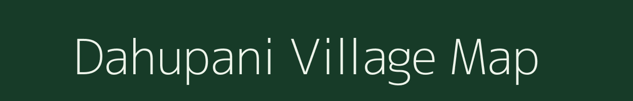 Dahupani village map in Jharkhand